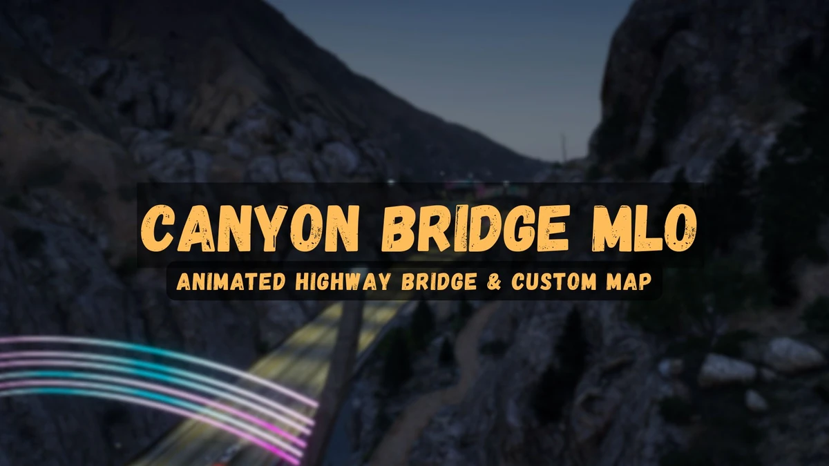 Canyon Bridge MLO FiveM – Animated Highway Bridge & Custom Map